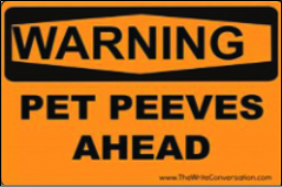 Pet Peeves